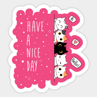 Cutie Cats - Have A Nice Day Sticker